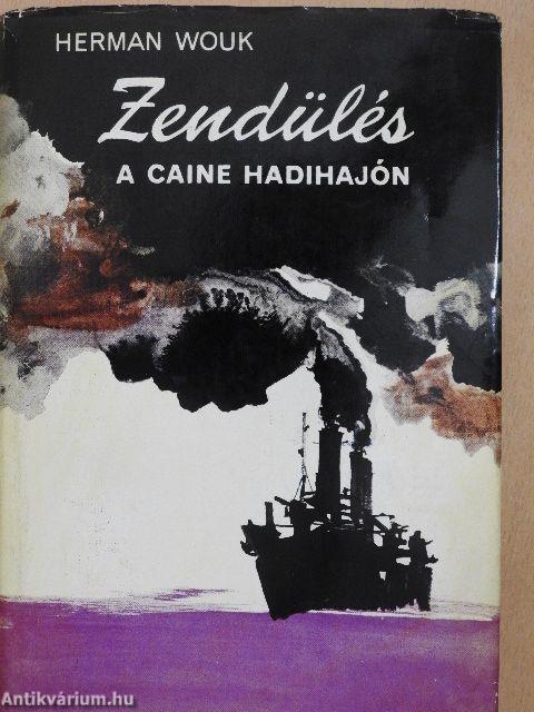 Zendülés a Caine hadihajón