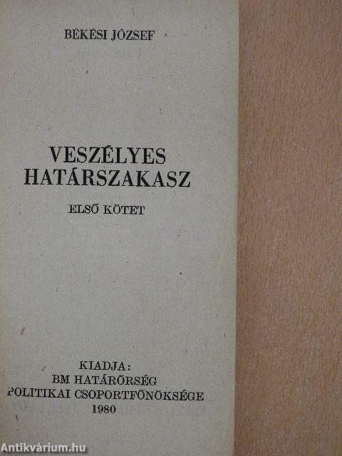 Veszélyes határszakasz I-IV.