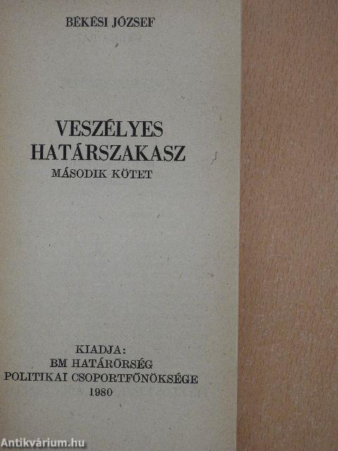 Veszélyes határszakasz I-IV.