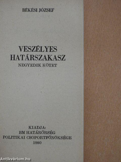 Veszélyes határszakasz I-IV.