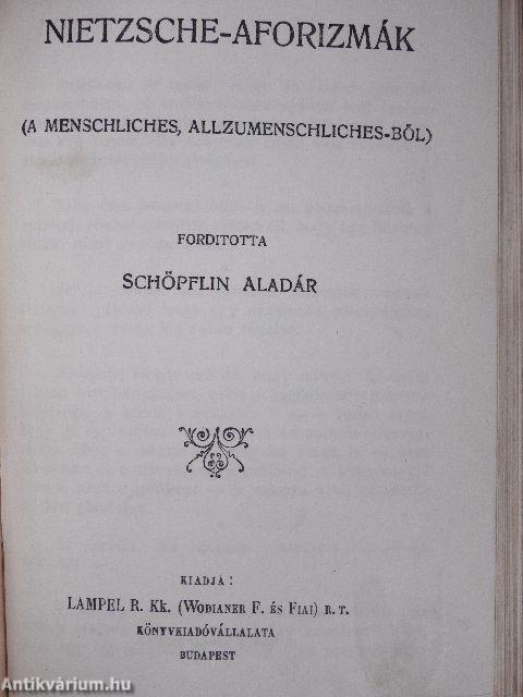 La Rochefoucauld gondolatai/Pascal gondolatai/Nietzsche-aforizmák