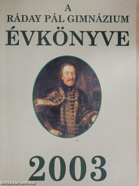 A Ráday Pál Gimnázium Évkönyve 2003