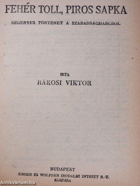 A hatodik osztály/Magyar deákok hőskora/Matrózruhások/Fehér toll, piros sapka