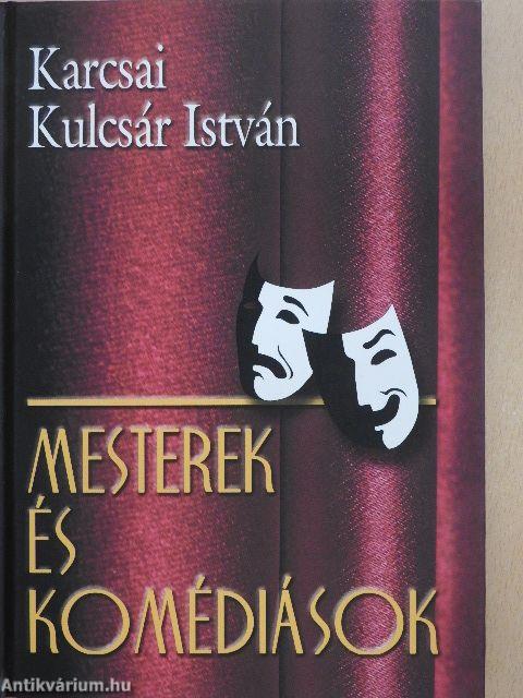 Mesterek és komédiások