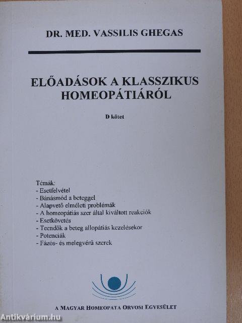 Előadások a klasszikus homeopátiáról D.