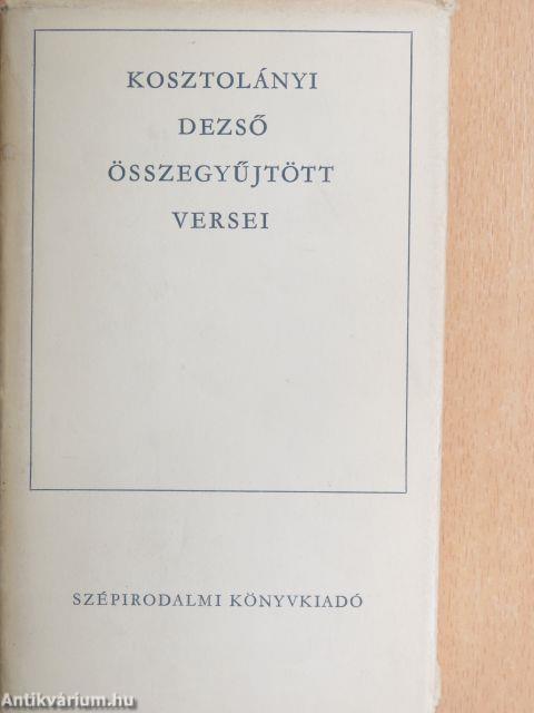 Kosztolányi Dezső összegyűjtött versei