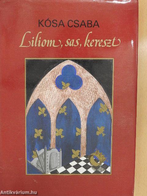 Liliom, sas, kereszt