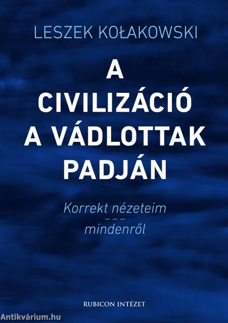 A civilizáció a vádlottak padján