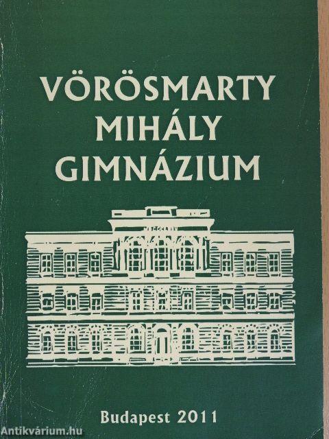 Vörösmarty Mihály Gimnázium - Iskolatörténet