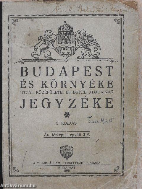 Budapest és környéke utcái, középületei és egyéb adatainak jegyzéke