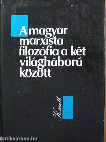 A magyar marxista filozófia a két világháború között
