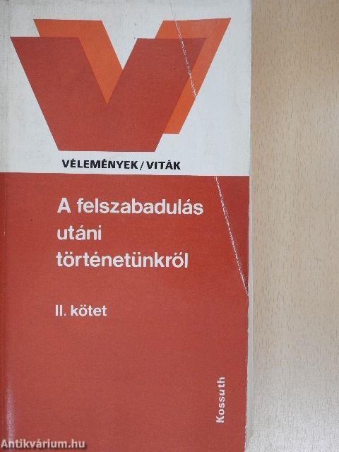 A felszabadulás utáni történetünkről II.