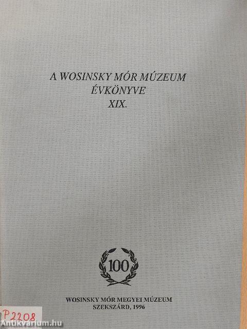 A Wosinsky Mór Múzeum évkönyve XIX.