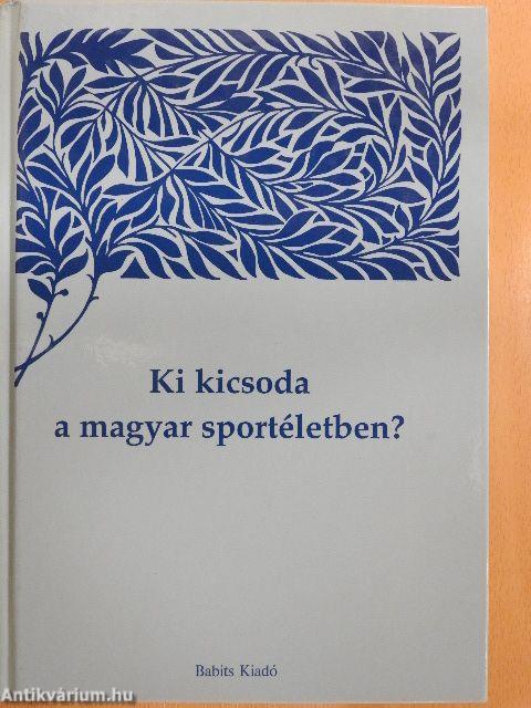 Ki kicsoda a magyar sportéletben? II.