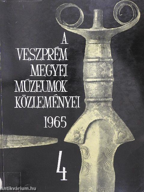 A Veszprém Megyei Múzeumok Közleményei 1965/4.