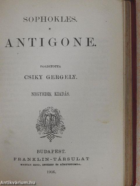 Oedipus király/Oedipus Kolonosban/Antigone/Ajas/Philoktetes/A trachisi nők/Theophrasztus jellemrajzai