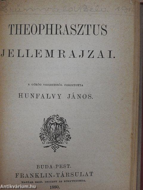 Oedipus király/Oedipus Kolonosban/Antigone/Ajas/Philoktetes/A trachisi nők/Theophrasztus jellemrajzai