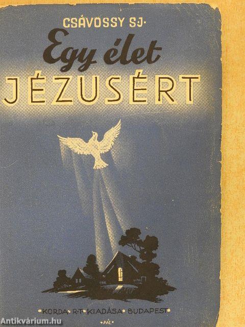 Egy élet Jézusért