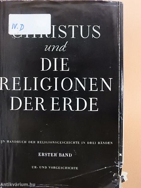 Christus und die Religionen der Erde I.