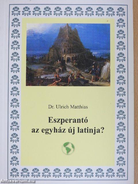 Eszperantó az egyház új latinja?