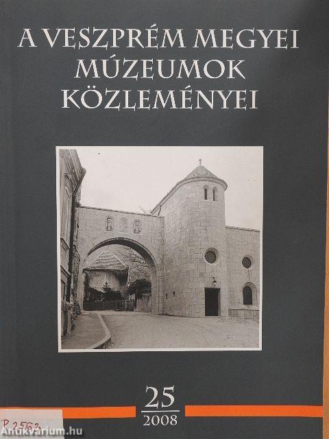 A Veszprém Megyei Múzeumok Közleményei 2008/25.