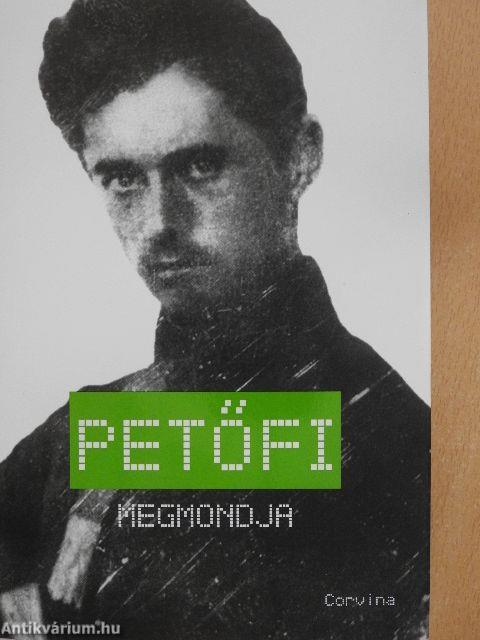 Petőfi megmondja