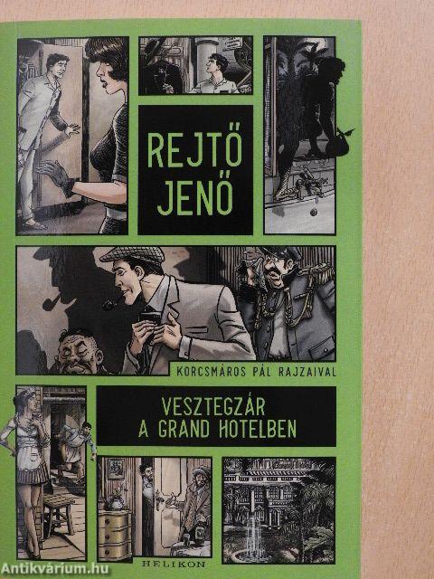 Vesztegzár a Grand Hotelben