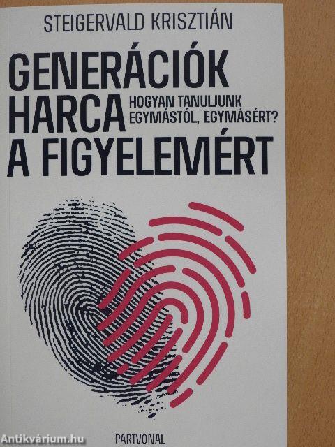 Generációk harca a figyelemért