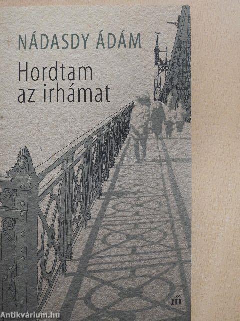 Hordtam az irhámat