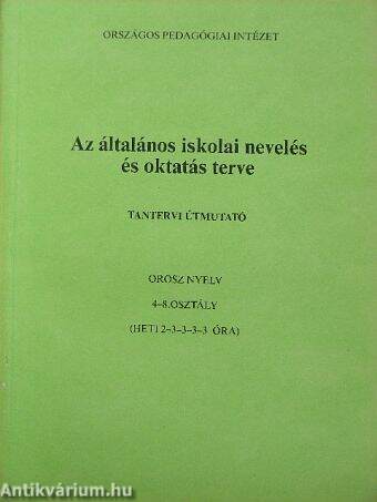 Az általános iskolai nevelés és oktatás terve - Orosz nyelv 4-8. osztály