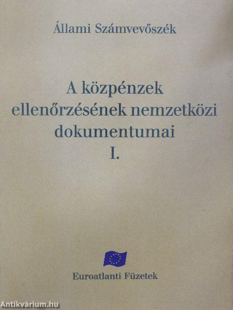 A közpénzek ellenőrzésének nemzetközi dokumentumai I.