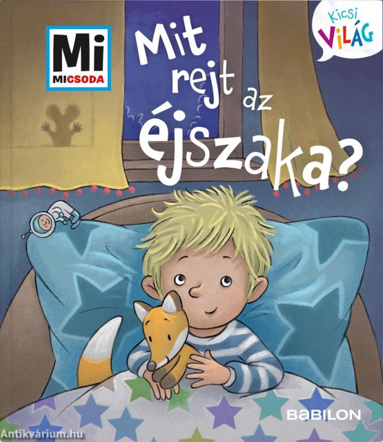 Mit rejt az éjszaka? - Mi MICSODA Kicsi világ 3.