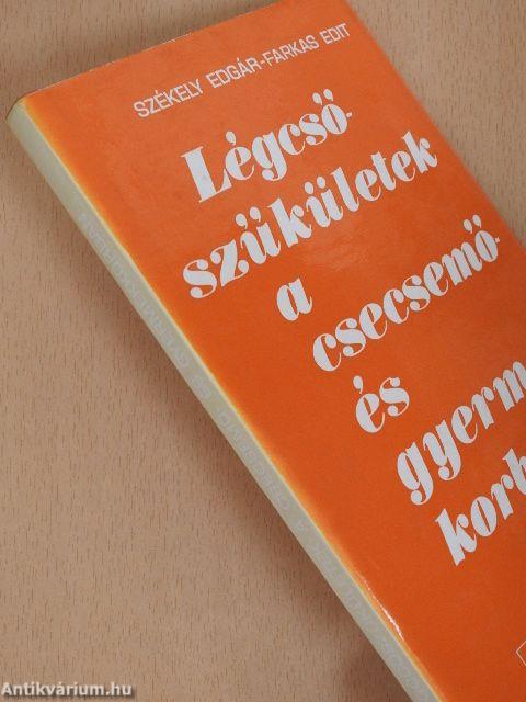 Légcsőszűkületek a csecsemő- és gyermekkorban