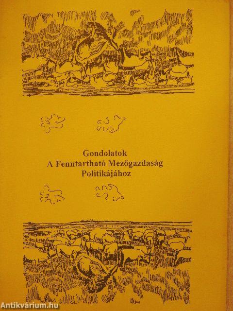 Gondolatok a Fenntartható Mezőgazdaság Politikájához