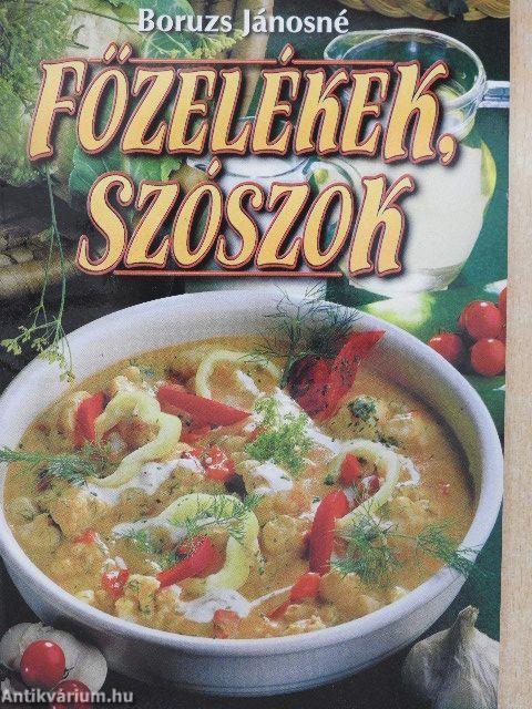 Főzelékek, szószok