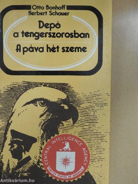 Depó a tengerszorosban/A páva hét szeme