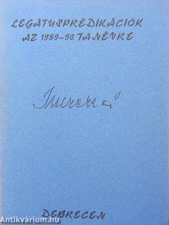 Legátusprédikációk az 1989-90. tanévre