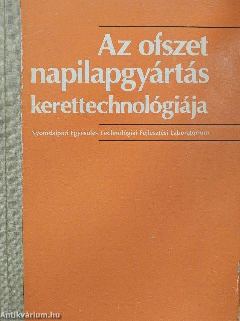 Az ofszet napilapgyártás kerettechnológiája