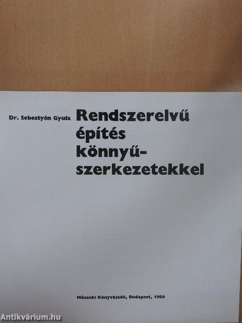 Rendszerelvű építés könnyűszerkezetekkel
