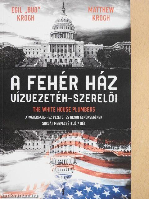 A Fehér Ház vízvezeték-szerelői