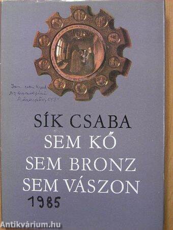 Sem kő, sem bronz, sem vászon