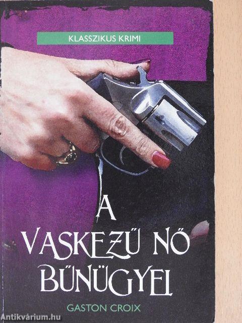 A vaskezű nő bűnügyei