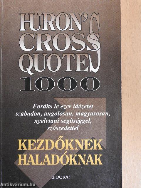 Huron's Cross Quotes 1000