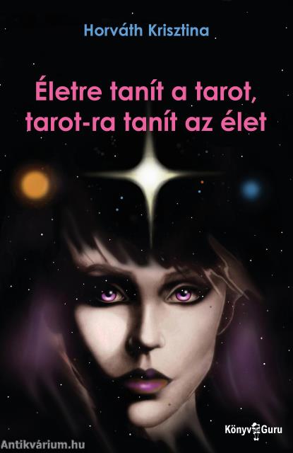 Életre tanít a tarot, tarot-ra tanít az élet