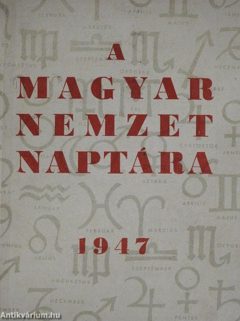 A Magyar Nemzet Naptára 1947