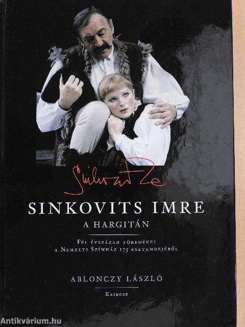 Sinkovits Imre a Hargitán