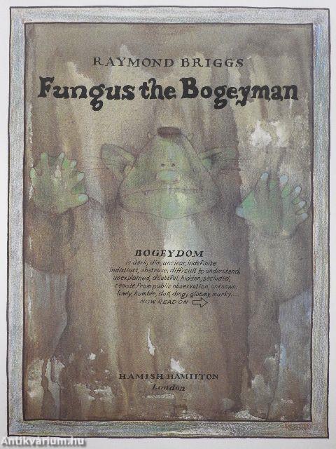 Fungus the Bogeyman