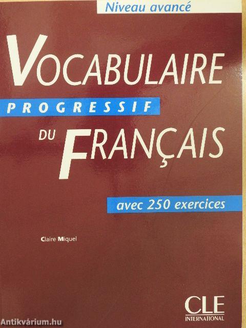 Vocabulaire progressif du Francais - Niveau avancé