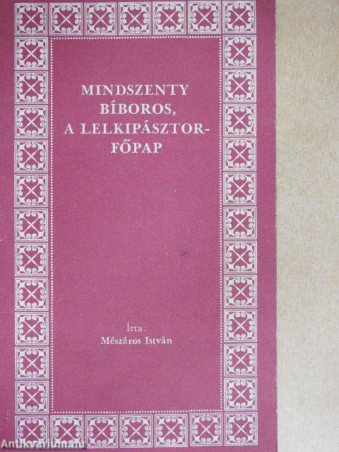 Mindszenty bíboros, a lelkipásztor-főpap