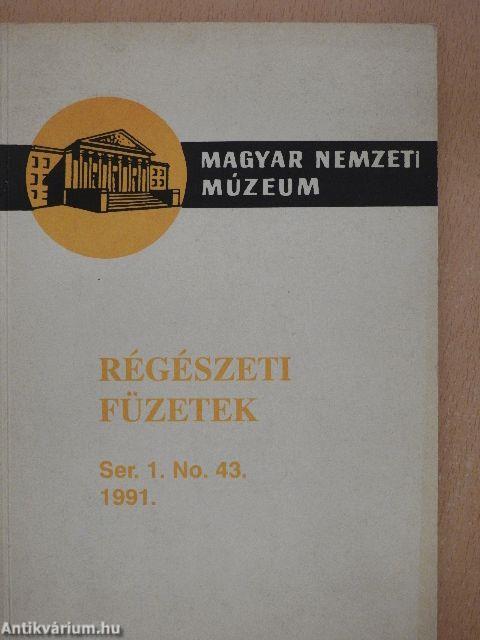 Régészeti füzetek I. 1991/43.